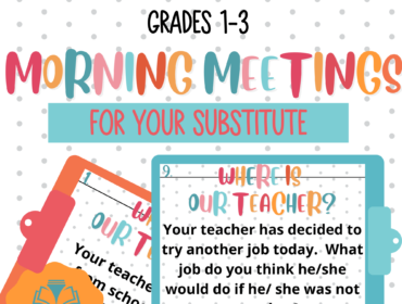 Morning Meetings for Your Substitute