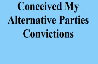 West Des Moines, IA Influenced My Alternative Parties Convictions