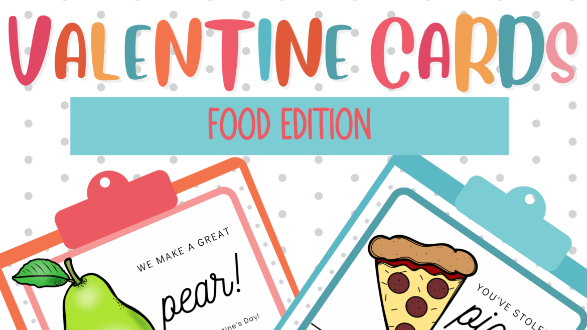 Valentine Cards: Food Edition