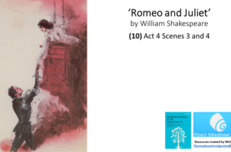 Literature Study: (9) Romeo and Juliet Act 4 Scenes 1 and 2