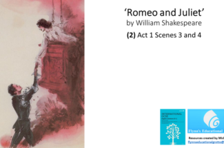 Literature Study: (1) Romeo and Juliet Act 1 Scenes 1 and 2